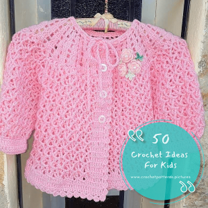 50 Crochet Pattern for Girls | Free Patterns ve Ideas