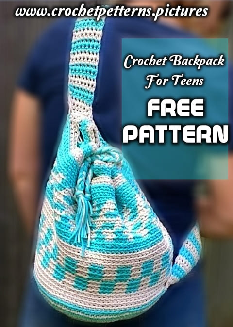 Crochet Backpack for High School Girls | Free Patterns